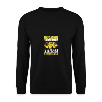 Education is important, but fitness is important - Unisex Sweatshirt - black - Front - Alina (178cm) & Michal (187cm)