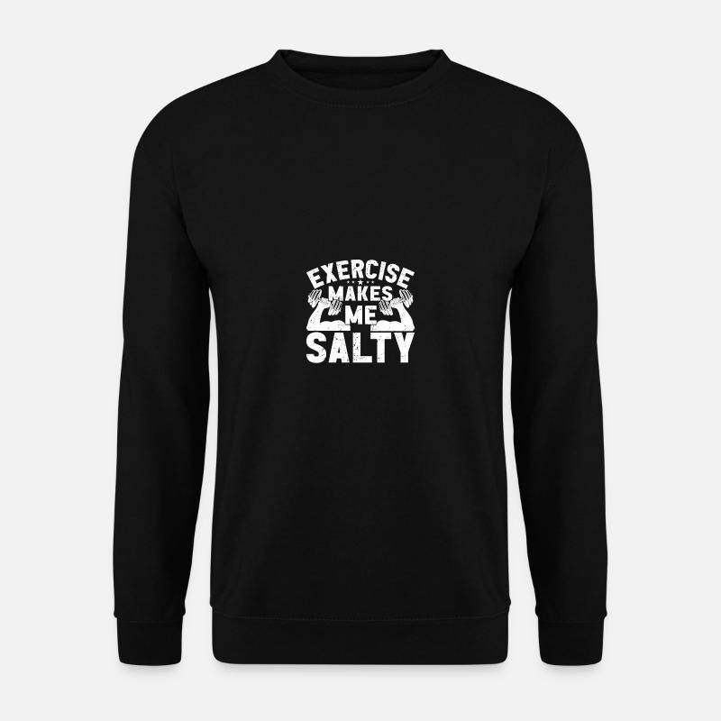 Bewegung macht mich salzig - Unisex Pullover - Schwarz