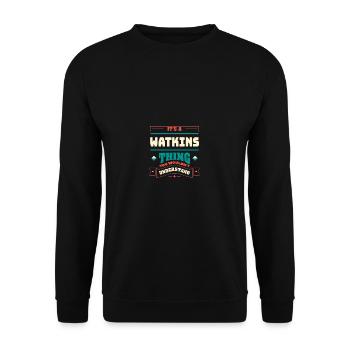 It is a Watkins thing that corresponds to last name - Unisex Sweatshirt - black - Front - Alina (178cm) & Michal (187cm)