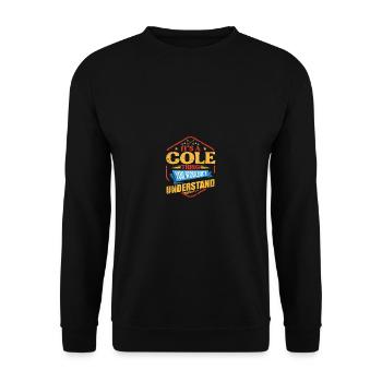 It's a Cole thing funny last name Humor Fami - Unisex Sweatshirt - black - Front - Alina (178cm) & Michal (187cm)
