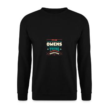 It is an Owens thing that corresponds to surname, f - Unisex Sweatshirt - black - Front - Alina (178cm) & Michal (187cm)
