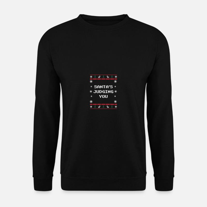 Santas beurteilt dich Weihnachten Funny Weihnachte - Unisex Pullover - Schwarz