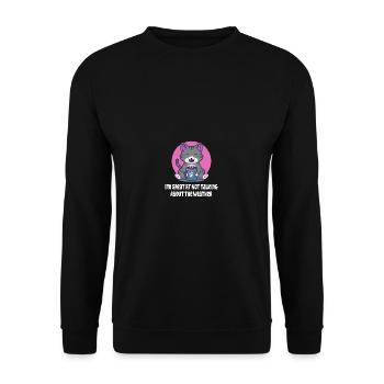 Großartig darin, nicht über das Wetter introvertie - Unisex Pullover - Schwarz - Vorne - Alina (178cm) & Michal (187cm)