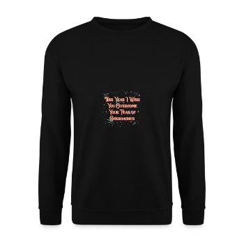 Überwinde deine Angst vor Kakerlaken Frohes Neues - Unisex Pullover - Schwarz - Vorne - Alina (178cm) & Michal (187cm)