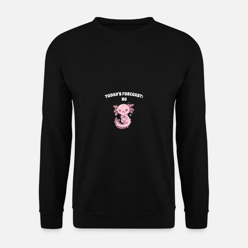 Nowadays predicts no sarcastic lust - Unisex Sweatshirt - black