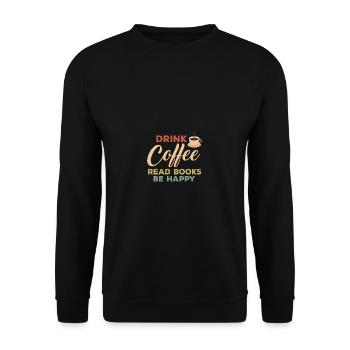 Drink Coffee Funny Bookworms Reading Books Be - Unisex Sweatshirt - black - Front - Alina (178cm) & Michal (187cm)