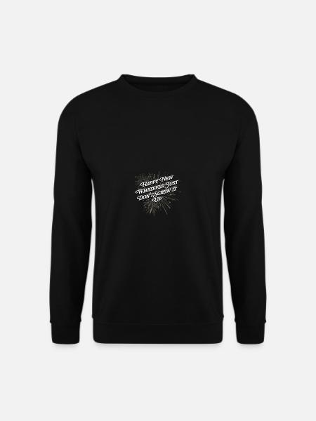 Bonne année, quelle qu’elle soit. - Sweat-shirt Unisexe - noir