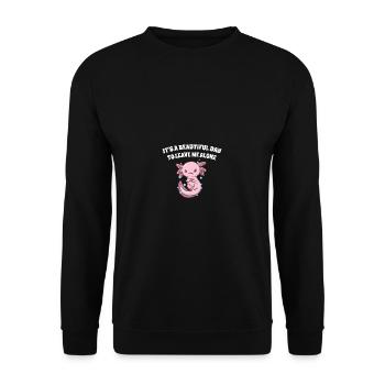Es ist ein schöner Tag, um mich in Ruhe zu lassen, - Unisex Pullover - Schwarz - Vorne - Alina (178cm) & Michal (187cm)