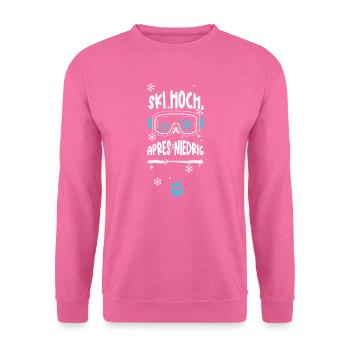 Ski hoch, Apres niedrig - Unisex Pullover - Pink - Vorne