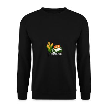 Corn forever, it's corn, it has the juice corn - Unisex Sweatshirt - black - Front - Alina (178cm) & Michal (187cm)