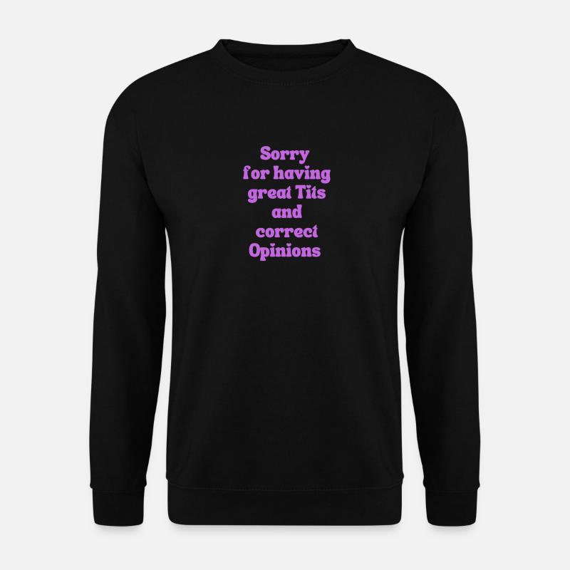 SorrynotSorry - Unisex Pullover - Schwarz