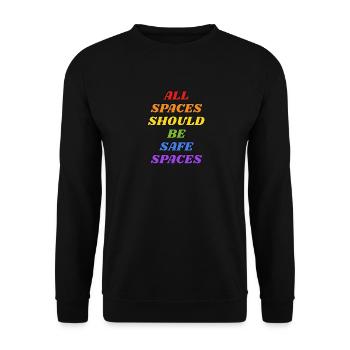 All spaces should be safe spaces - LGBTQ gay pride - Unisex Sweatshirt - black - Front - Alina (178cm) & Michal (187cm)