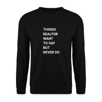 Things Realtor Want To Say But Never Do - Unisex Sweatshirt - black - Front - Alina (178cm) & Michal (187cm)
