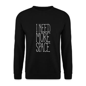 I need more space - Unisex Pullover - Schwarz - Vorne - Alina (178cm) & Michal (187cm)