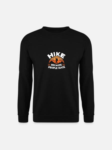Wandern, weil Menschen scheiße sind - Unisex Pullover - Schwarz
