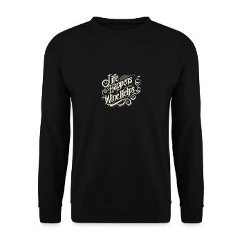 Das Leben passiert Wein hilft - Unisex Pullover - Schwarz - Vorne - Alina (178cm) & Michal (187cm)