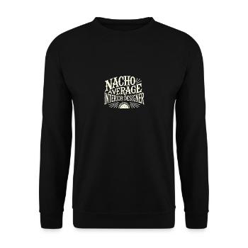 Nacho Average Innenarchitekt - Unisex Pullover - Schwarz - Vorne - Alina (178cm) & Michal (187cm)