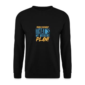 Fried Chicken? That's My Weekend Plan! - Unisex Sweatshirt - black - Front - Alina (178cm) & Michal (187cm)