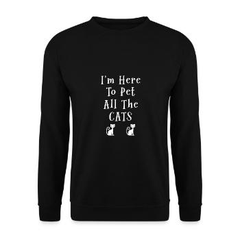 Im Here To Pet All The Cats Cat Lover Cat Trainer - Unisex Pullover - Schwarz - Vorne - Alina (178cm) & Michal (187cm)