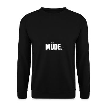 müde. - Unisex Pullover - Schwarz - Vorne - Alina (178cm) & Michal (187cm)