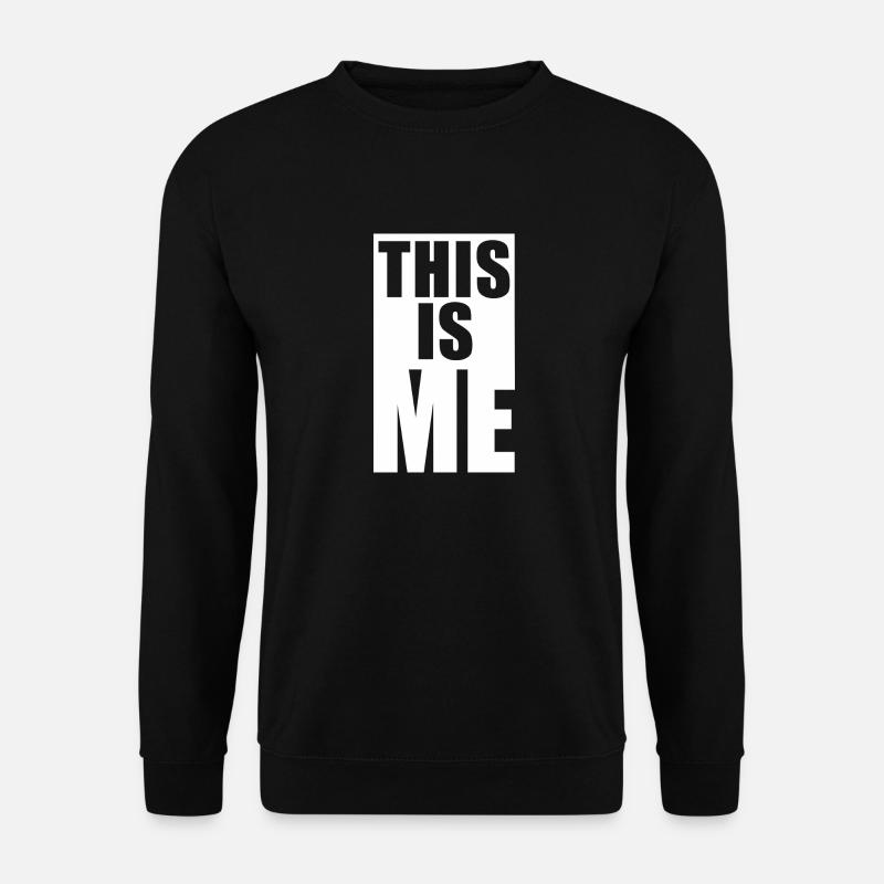 " this is me " - Unisex Sweatshirt - black