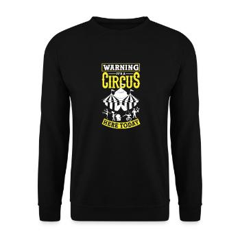 Avertissement d’un artiste de cirque C’est un cirque ici aujourd’hui - Sweat-shirt Unisexe - noir - Devant - Alina (178cm) & Michal (187cm)