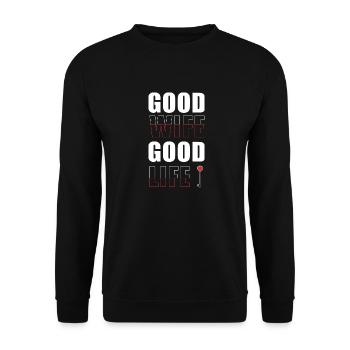 Good wife good life white - Unisex Sweatshirt - black - Front - Alina (178cm) & Michal (187cm)