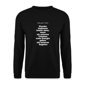 Das gute T-Shirt Wunder beginnen ... - Unisex Pullover - Schwarz - Vorne - Alina (178cm) & Michal (187cm)