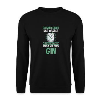 Da mir keiner das Wasser reichen kann reicht mir e - Unisex Pullover - Schwarz - Vorne - Alina (178cm) & Michal (187cm)