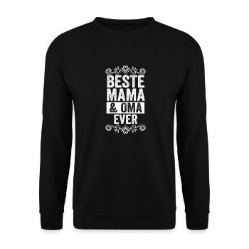 Beste Mama Und Oma Der Ever - Unisex Pullover - Schwarz - Vorne - Alina (178cm) & Michal (187cm)
