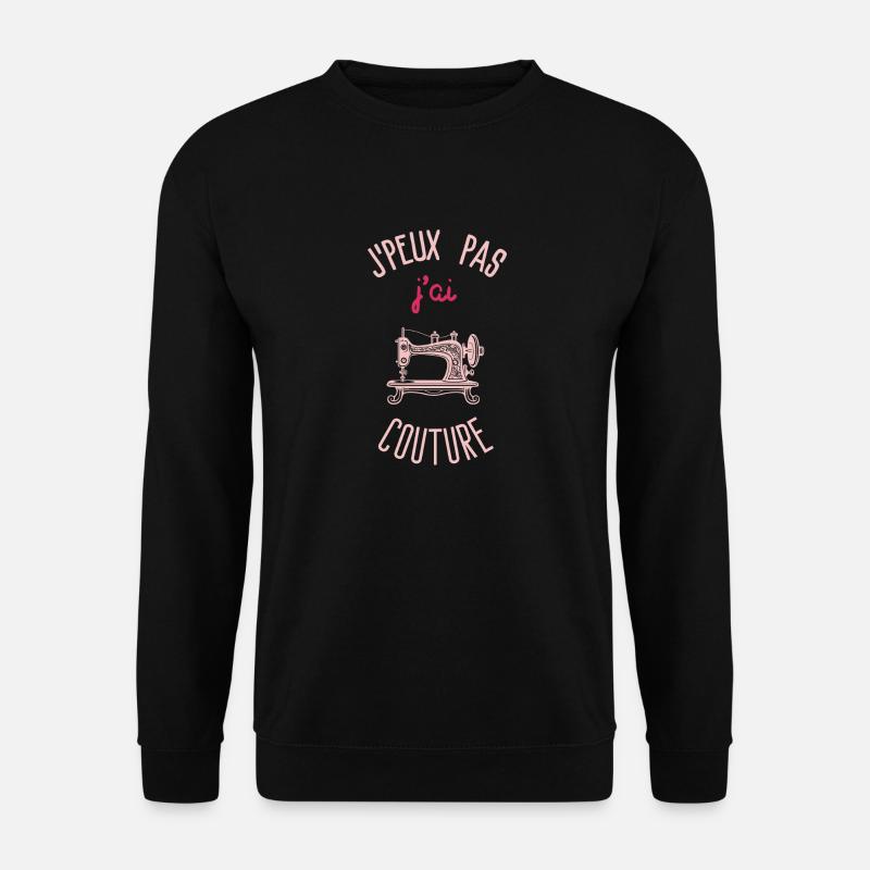 J peux pas j ai couture - Sweat-shirt Unisexe - noir