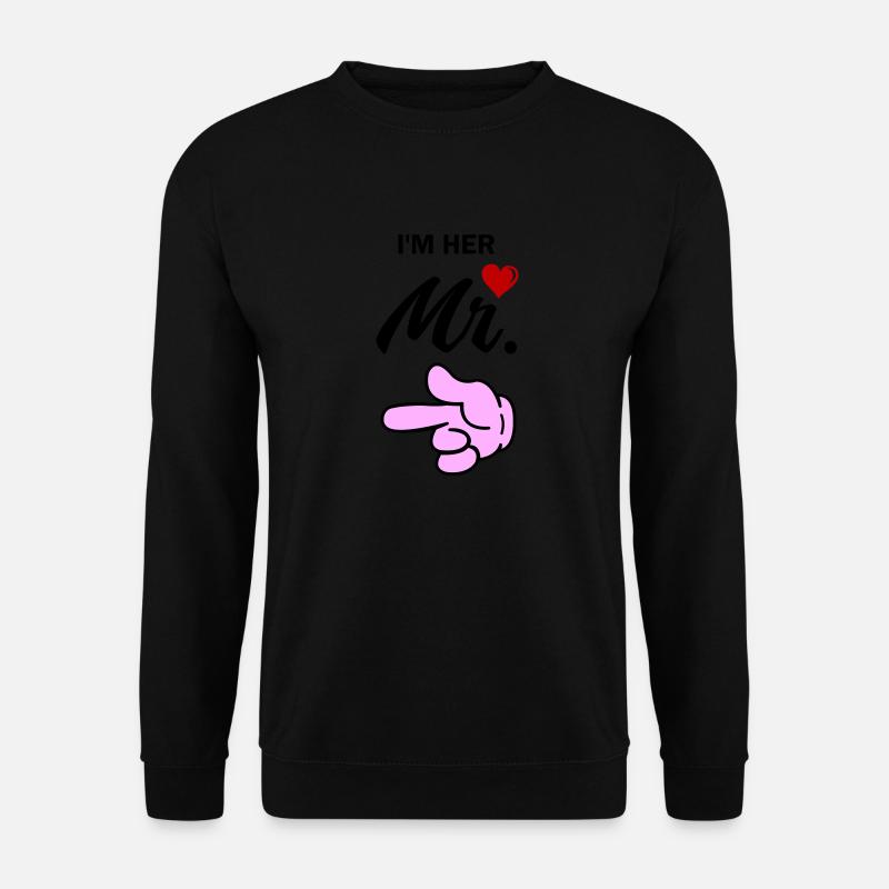 im her mr - Unisex Pullover - Schwarz