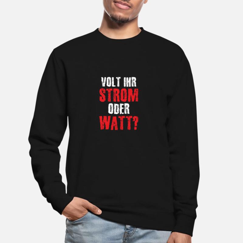 Volt Ihr Strom oder Watt? Unisex Pullover
