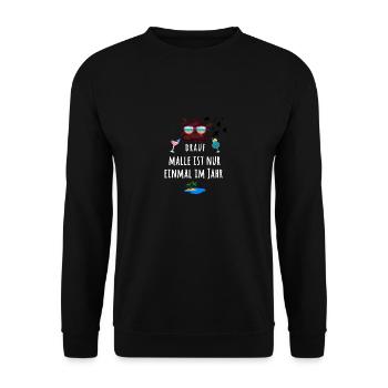 Malle, Urlaub, Getränk,Insel,scheiss drauf - Unisex Pullover - Schwarz - Vorne - Alina (178cm) & Michal (187cm)