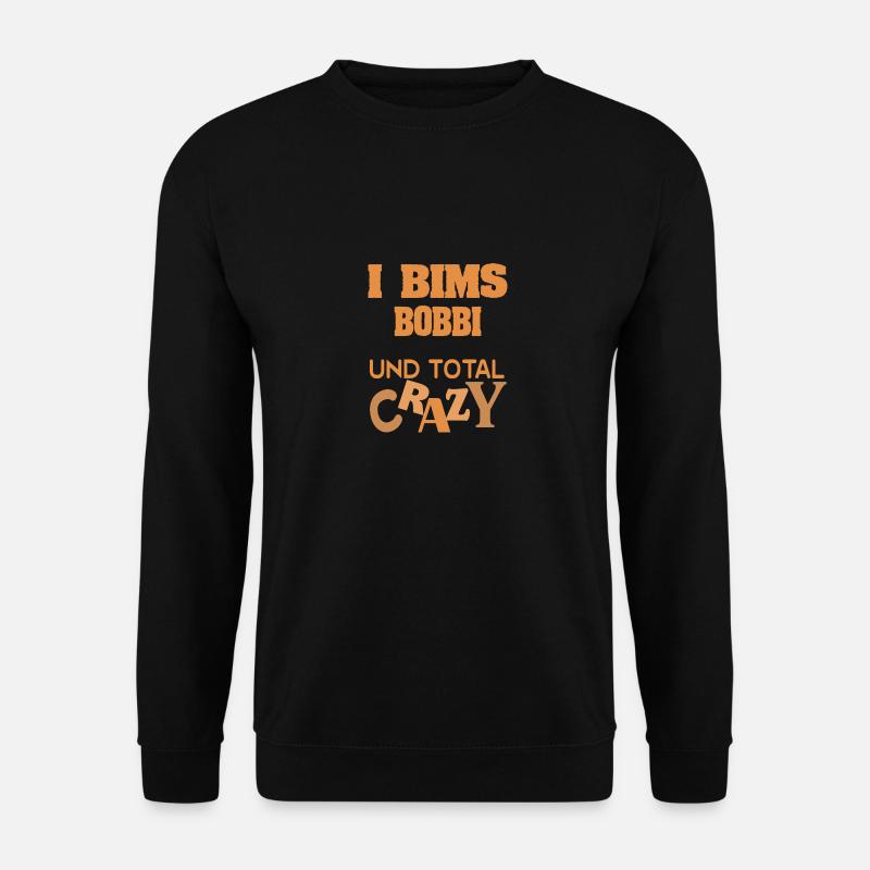 Geschenk für Bobbi - Unisex Pullover - Schwarz