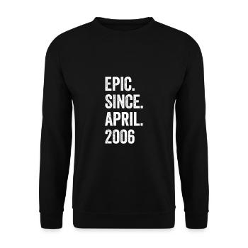 17 Years Epic Since April 2006 17th Birthday - Unisex Sweatshirt - black - Front - Alina (178cm) & Michal (187cm)