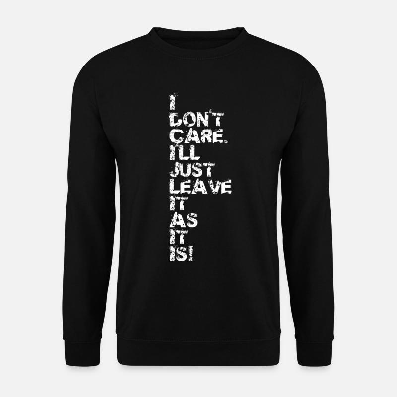 I Don't Care v2 - Unisex Sweatshirt - black