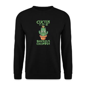 EIN CUCTUS IST NUR EINE AGGRESSIVE GURKE - Unisex Pullover - Schwarz - Vorne - Alina (178cm) & Michal (187cm)