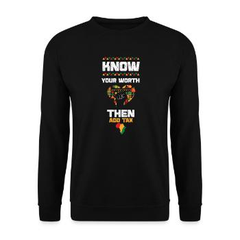 Connaissez votre valeur, puis ajoutez des taxes - Sweat-shirt Unisexe - noir - Devant - Alina (178cm) & Michal (187cm)