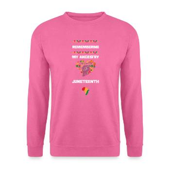 Remembering My Ancestry Juneteenth - Unisex Sweatshirt - pink - Front