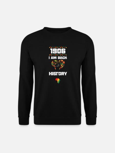 1906 Je suis noir Histoire - Sweat-shirt Unisexe - noir