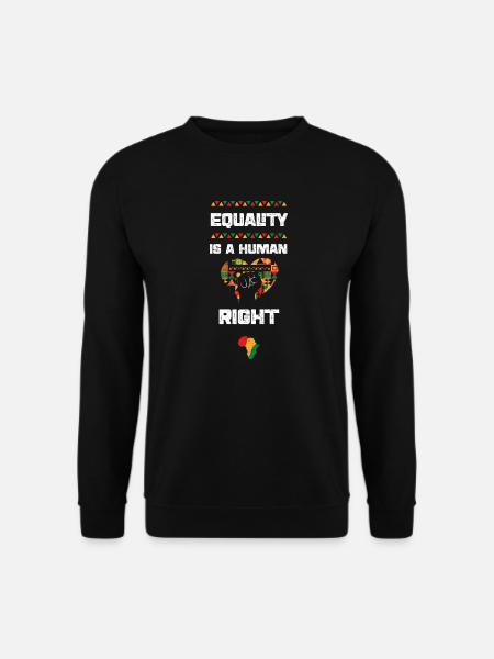 Equality is a Human Right - Unisex Sweatshirt - black