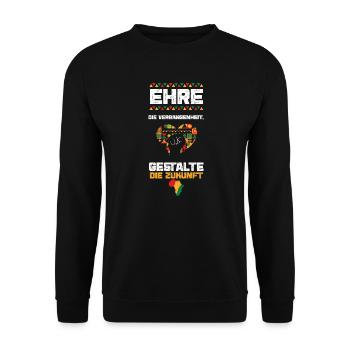 Ehre die Vergangenheit, gestalte... - Unisex Pullover - Schwarz - Vorne - Alina (178cm) & Michal (187cm)