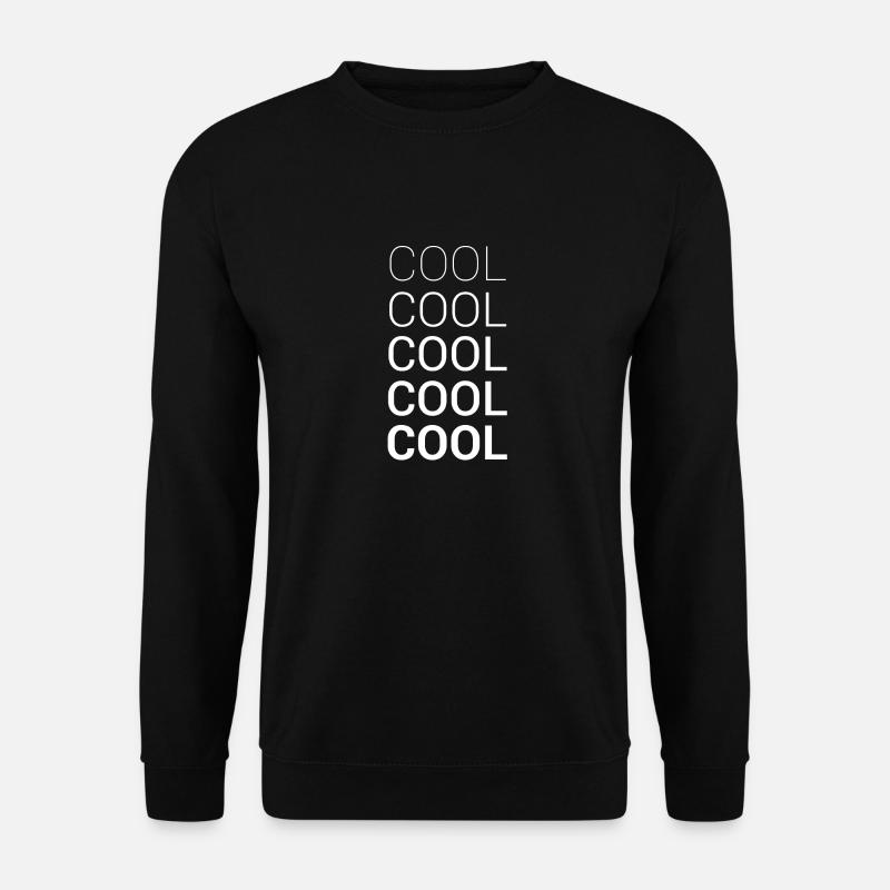 COOL COOL COOL COOL COOL - Unisex Pullover - Schwarz