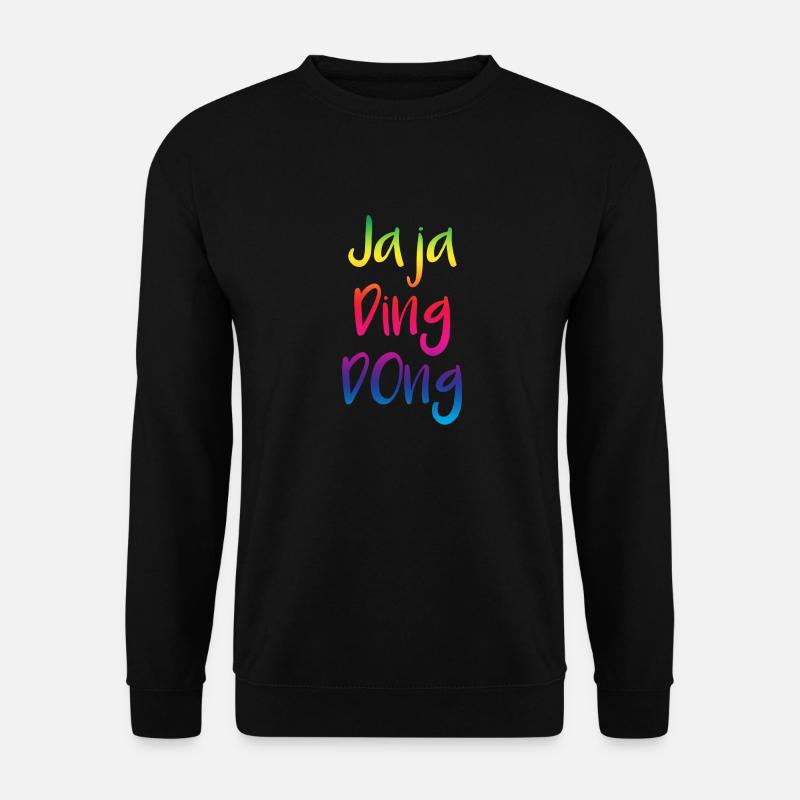 jaja ding dong - Unisex Pullover - Schwarz