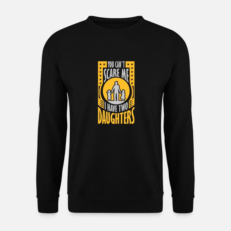 I have two daughters - Unisex Sweatshirt - black