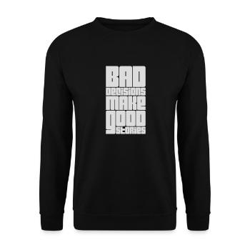 bad decisions great stories - Unisex Pullover - Schwarz - Vorne - Alina (178cm) & Michal (187cm)