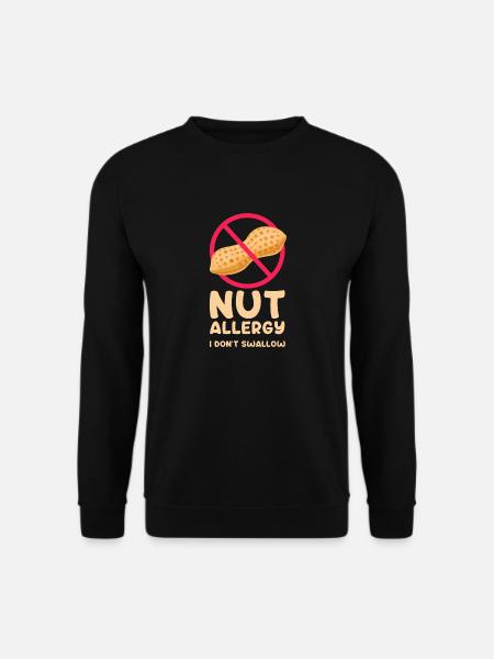Nut allergy I don't swallow - Unisex Pullover - Schwarz