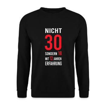 30. Geburtstag lustig Spruch 30er Mann Frau - Unisex Pullover - Schwarz - Vorne - Alina (178cm) & Michal (187cm)