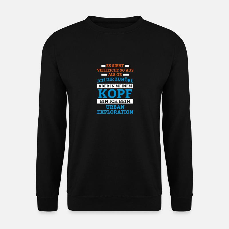 Urban Exploration Sportart - Unisex Pullover - Schwarz